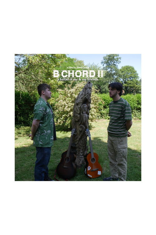 B Chord II: A Ballad of Me & My Friends (2023) poster