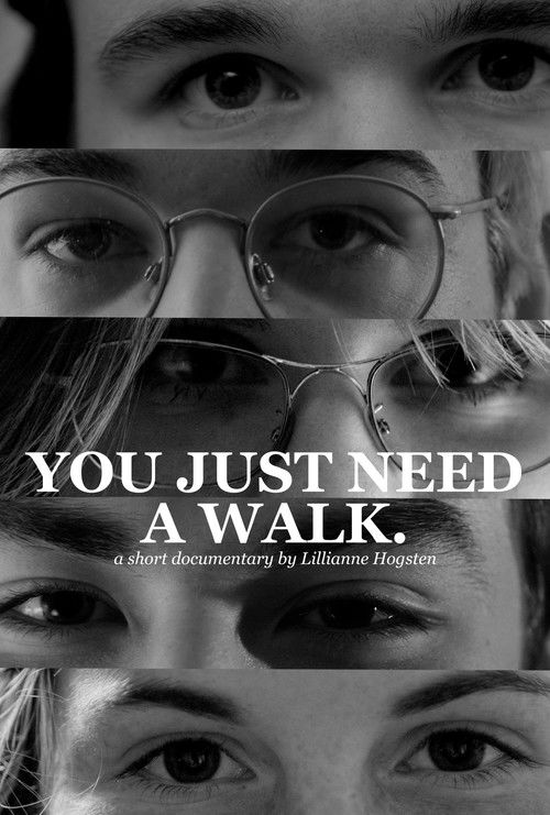 You Just Need a Walk. (2022) poster
