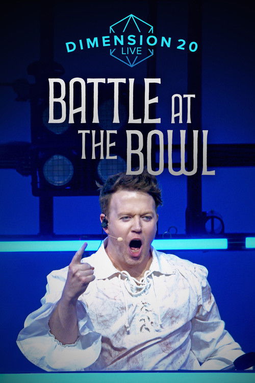 Dimension 20 Live: Battle at the Bowl (2025) poster