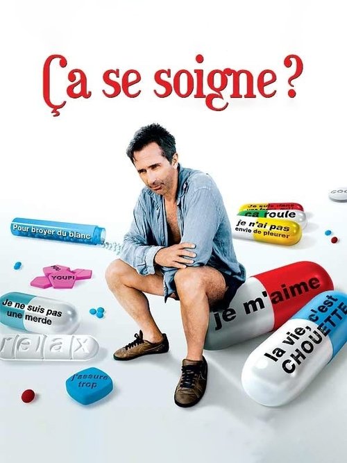 Ça se soigne ? (2008) poster