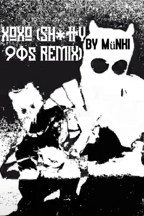 XOXO (SH*TTY 90s REMIX) (2021) poster