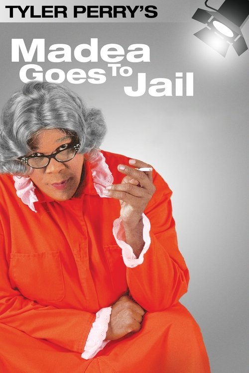 Madea Goes to Jail - The Play (2006) poster