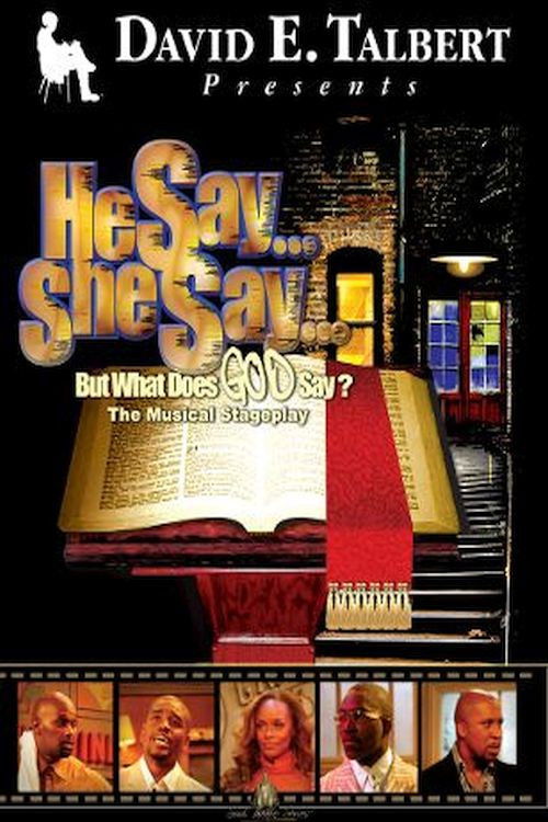 He Say, She Say, But What Does God Say? (2004) poster