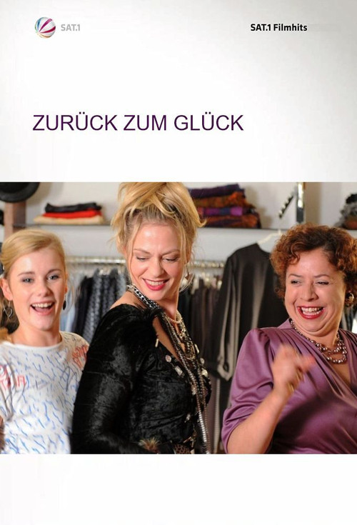 Zurück zum Glück (2010) poster