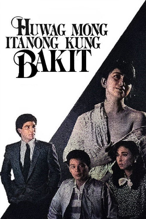 Huwag Mong Itanong Kung Bakit (1988) poster