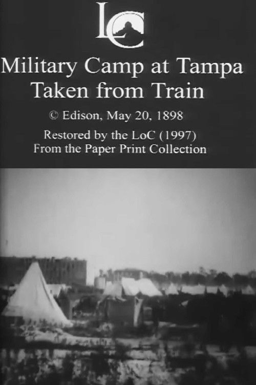 Military Camp at Tampa, Taken from Train (1898) poster