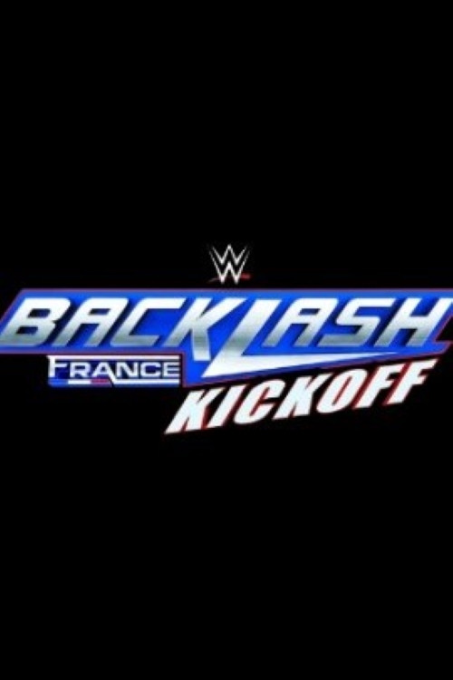 WWE Backlash France Kickoff 2024 (2024) poster