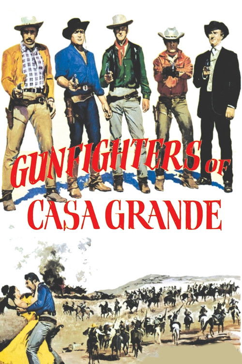 Gunfighters of Casa Grande (1964) poster