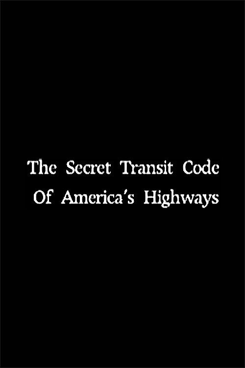 The Secret Transit Code of America's Highways (2005) poster