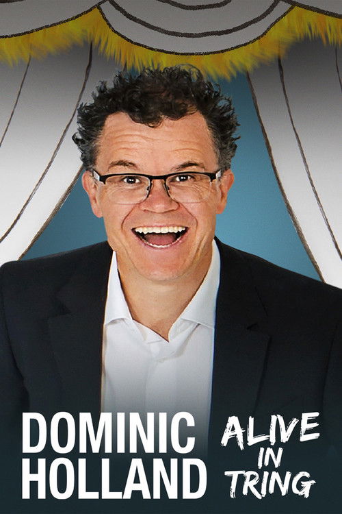Dominic Holland: Alive in Tring (2013) poster