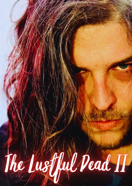 The Lustful Dead II (2024) poster