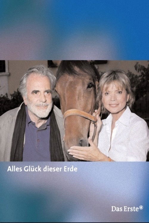 Alles Glück dieser Erde (2003) poster