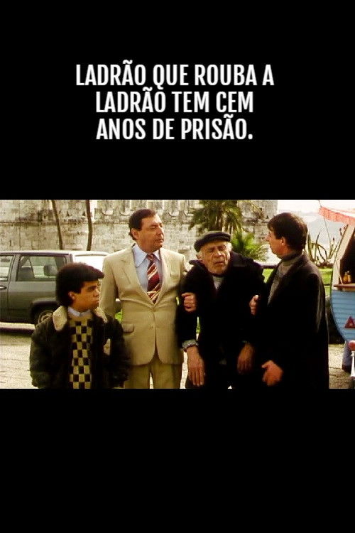 Ladrão que Rouba a Anão Tem Cem Anos de Prisão (1991) poster