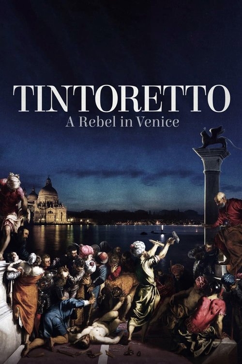 Tintoretto: A Rebel in Venice (2019) poster
