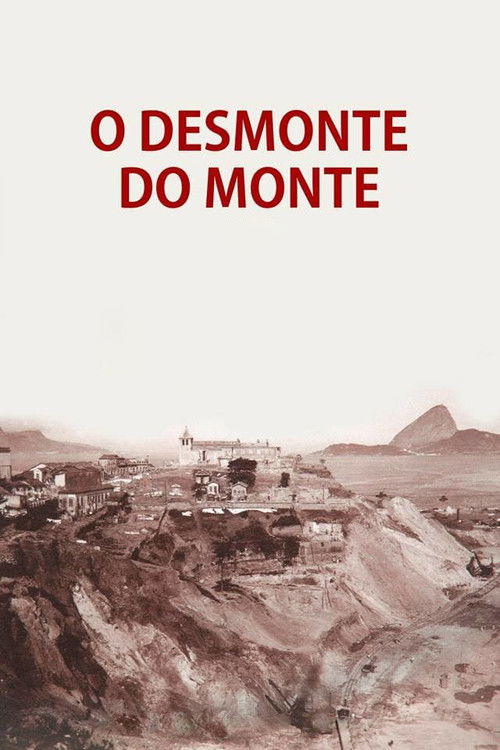 O Desmonte do Monte (2018) poster