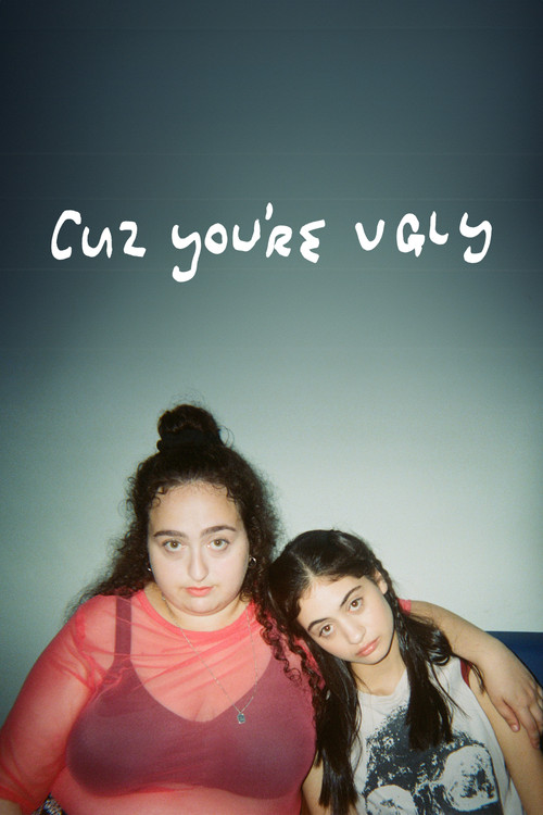 Cuz You're Ugly (2025) poster