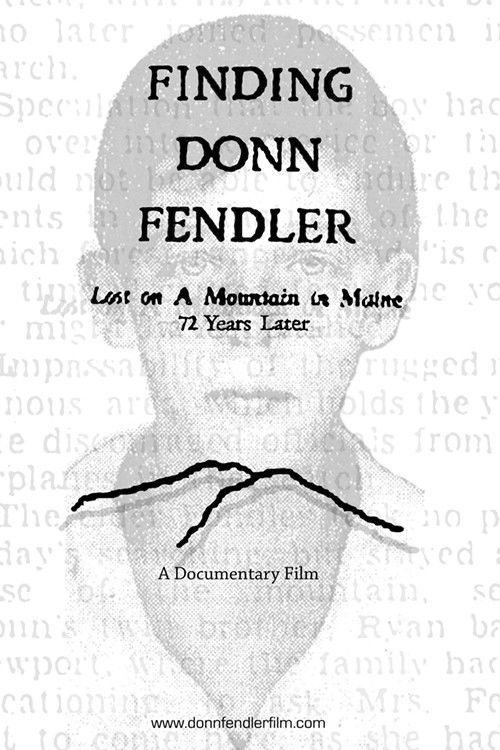 Finding Donn Fendler: Lost on a Mountain in Maine 72 Years Later (2011) poster