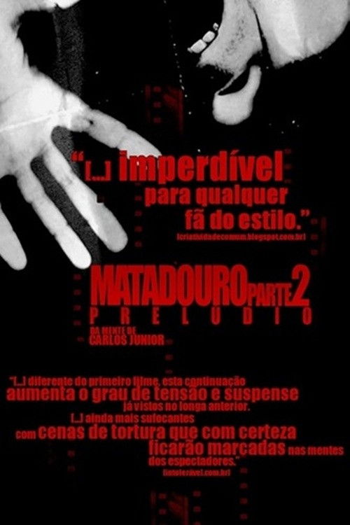 Matadouro Parte 2: Prelúdio (2013) poster