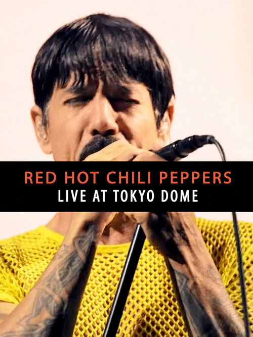 Red Hot Chili Peppers - Live at Tokyo Dome 2023 (2024) poster
