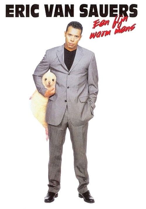 Eric van Sauers: Een Fijn Warm Mens (2001) poster