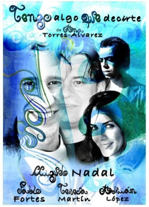 I've Got Something to Tell You (2009) poster