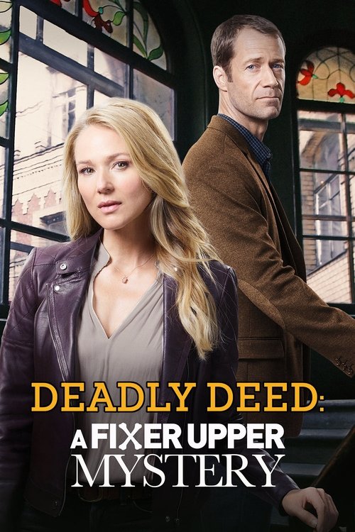 Deadly Deed: A Fixer Upper Mystery (2018) poster