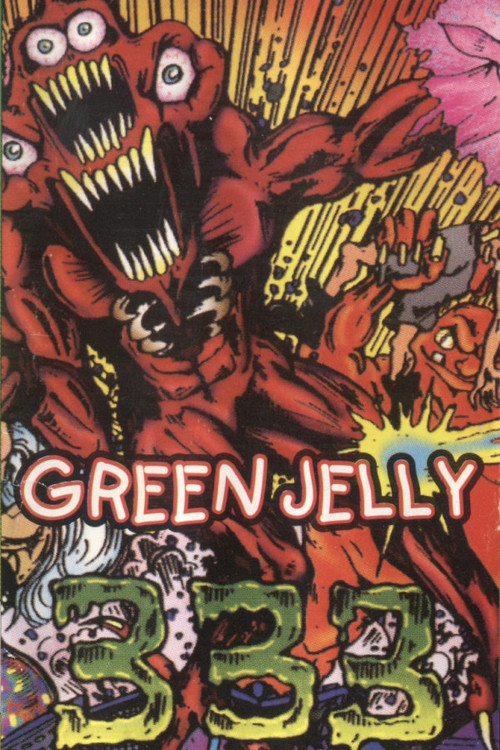 Green Jelly: 333 (1994) poster