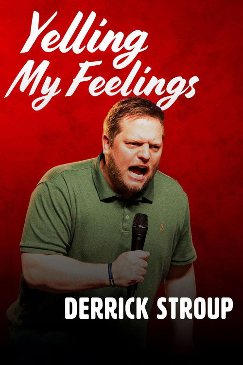 Derrick Stroup: Yelling My Feelings (2023) poster