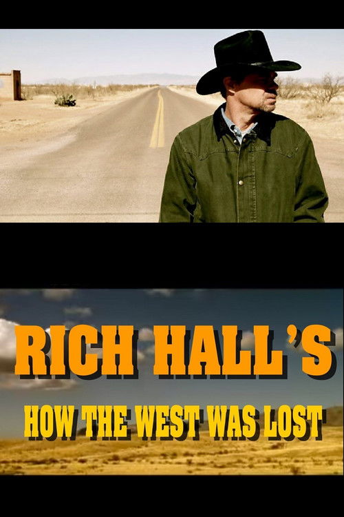 Rich Hall's How The West Was Lost (2008) poster
