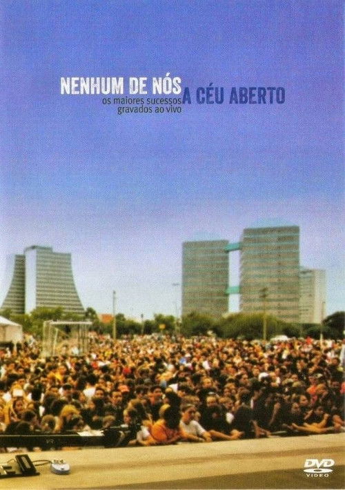 Nenhum de Nós - A Céu Aberto (2007) poster