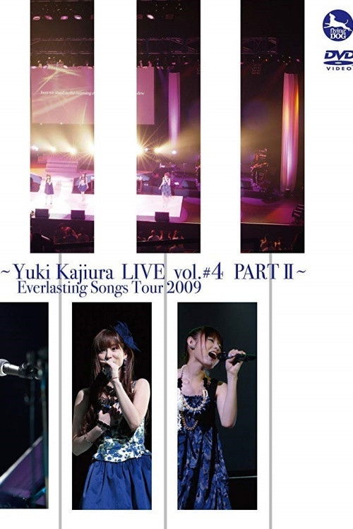 FictionJunction ~Yuki Kajiura LIVE vol.#4 PART II~ Everlasting Songs Tour 2009 (2009) poster