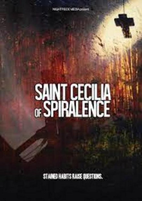 Saint Cecilia of Spiralence (2021) poster