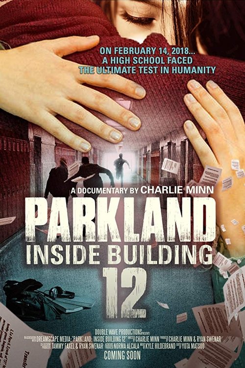 Parkland: Inside Building 12 (2018) poster