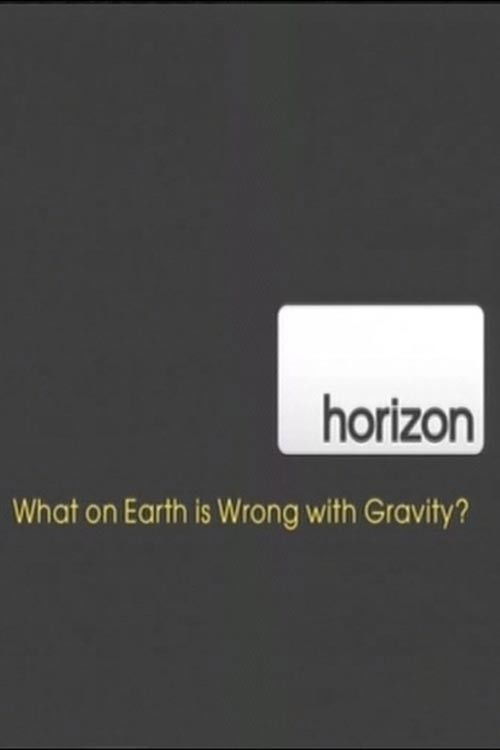What on Earth is Wrong With Gravity (2008) poster