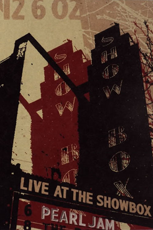 Pearl Jam: Live At The Showbox (2003) poster