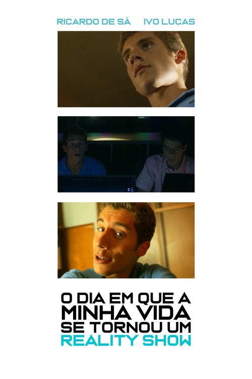 O dia em que a minha vida se tornou um reality-show (2012) poster