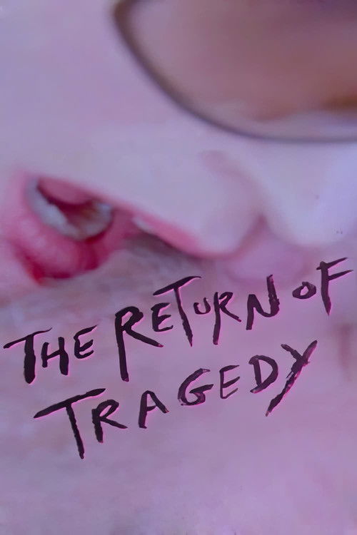 The Return of Tragedy (2020) poster
