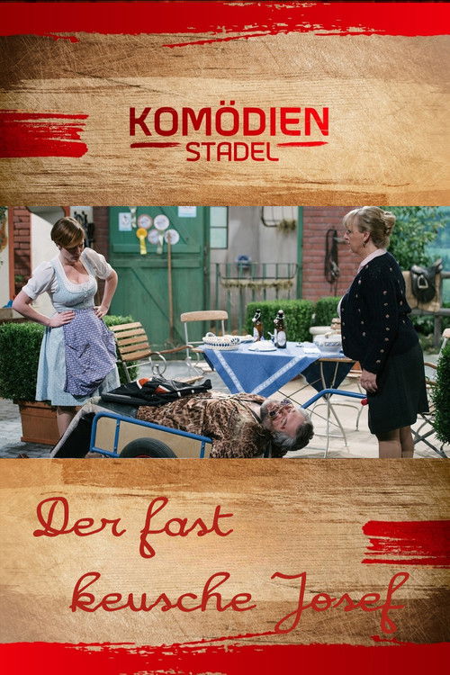 Der Komödienstadel - Der fast keusche Josef (2015) poster