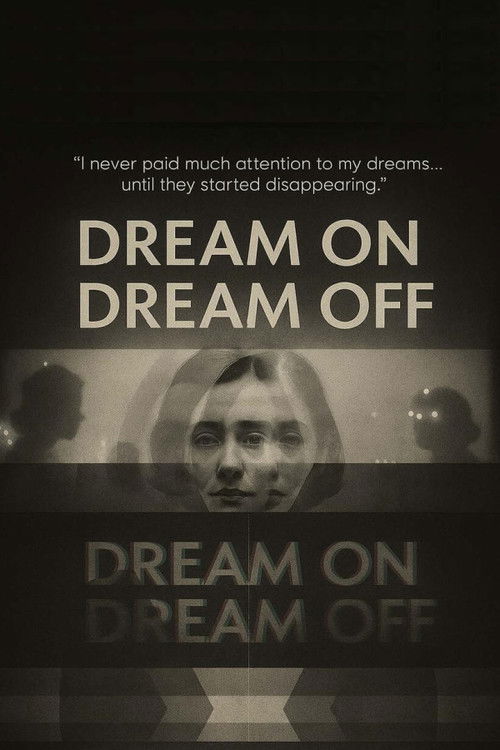 Dream On / Dream Off (2025) poster