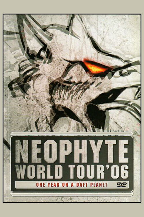Neophyte: World Tour '06 - One Year on a Daft Planet (2007) poster