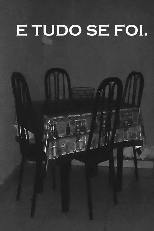 E Tudo Se Foi. (2023) poster
