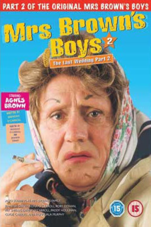 Mrs. Brown's Boys: The Last Wedding - Part 2 (2003) poster
