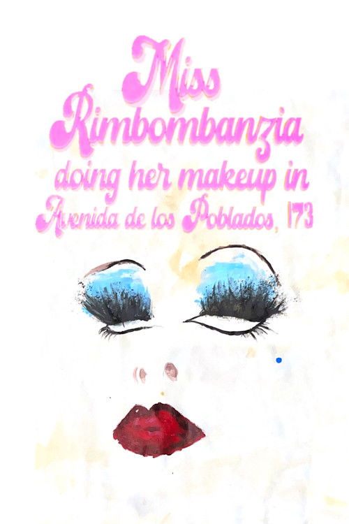 Miss Rimbombanzia doing her makeup in Avenida de los Poblados, 173 (2025) poster