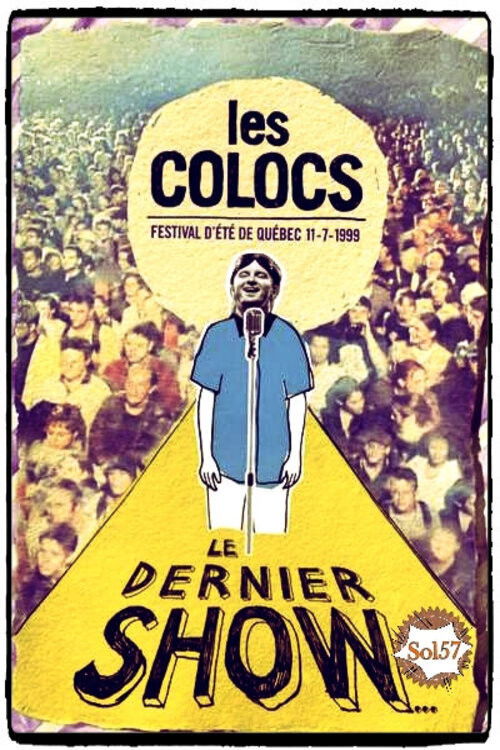 Les Colocs : Festival d'été de Québec 11-7-1999 - Le dernier show (2009) poster
