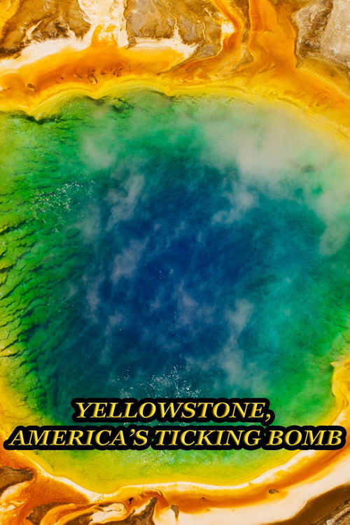 Yellowstone: America's Ticking Bomb (2022) poster