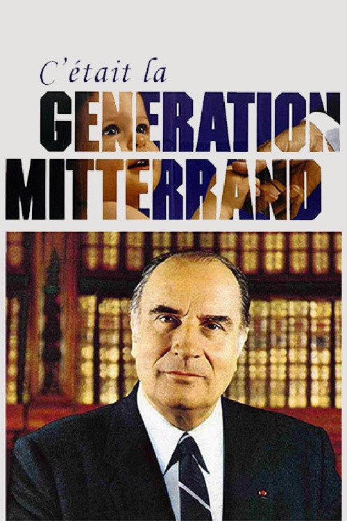 C'était la génération Mitterrand (2015) poster
