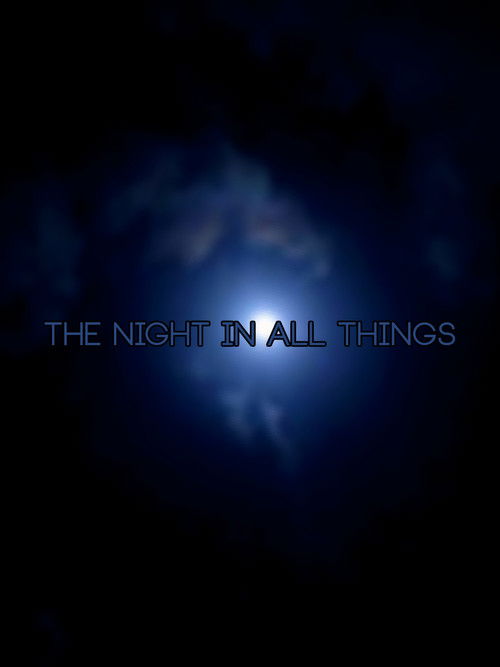 The night in all things (2017) poster