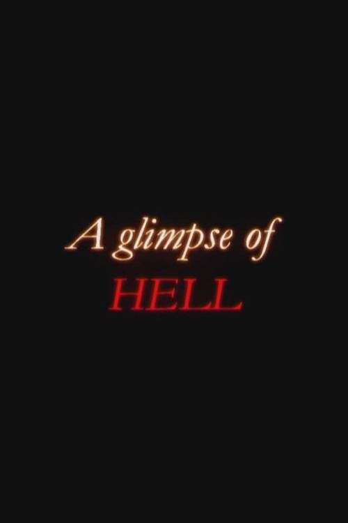 A Glimpse Of Hell (2008) poster