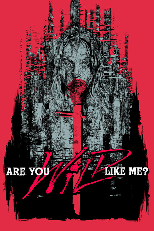Are You Wild Like Me? (2018) poster