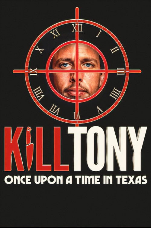 Kill Tony: Once Upon a Time in Texas (2026) poster